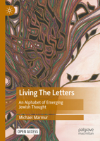 Living the Letters: An Alphabet of Emerging Jewish 3031810406 Book Cover