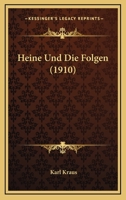 Heine Und Die Folgen (Classic Reprint) 1016122640 Book Cover