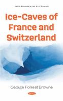 Ice-Caves of France and Switzerland 9356230226 Book Cover