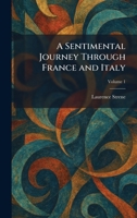 A Sentimental Journey Through France and Italy 1025976150 Book Cover