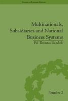Multinationals, Subsidiaries and National Business Systems: The Nickel Industry and Falconbridge Nikkelverk 1138661813 Book Cover