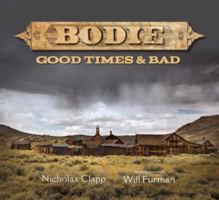 Bodie: Good Times and Bad 1941384269 Book Cover