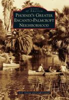Phoenix's Greater Encanto-Palmcroft Neighborhood 1467131253 Book Cover