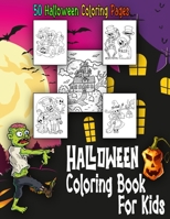 Halloween Coloring Book For Kids: Halloween Designs Including Witches, Ghosts, Pumpkins, Haunted Houses, and More | Perfect Halloween Gift for Kids | Fun for All Ages B08HW4F5H7 Book Cover