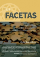 Tus facetas: - una exploraci�n de los centros de inteligencia y nuestros impulsos instintivos 9152722503 Book Cover