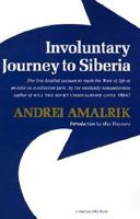 Involuntary Journey To Siberia 0151455015 Book Cover