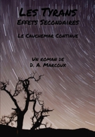Les Tyrans Effets Secondaires: Le Cauchemar Continue B08WJY531C Book Cover