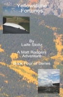 Yellowstone Fortunes: A Matt Rodgers Adventure Book 4 of Series B09FS54W38 Book Cover