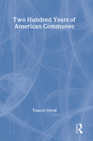 Two Hundred Years of American Communes 1560006471 Book Cover