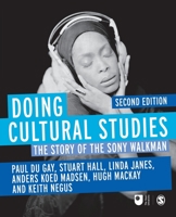 Doing Cultural Studies: The Story of the Sony Walkman (Culture, Media & Identities, Vol. 1) (Culture, Media and Identities series) 0761954023 Book Cover