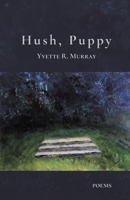 Hush, Puppy B0C95JZVDM Book Cover