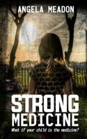 Strong Medicine 1530999308 Book Cover