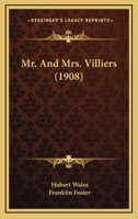 Mr. and Mrs. Villiers 1437112919 Book Cover