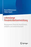 Lebenslange Persönlichkeitsentwicklung: Management Potenzial identifizieren, entfalten und weiterentwickel (German Edition) 3662695057 Book Cover