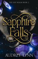 Sapphire Falls: The Lost Realm Book 2 (The Lost Realm Series) B0DJTF1ZWR Book Cover