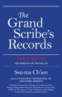 The Grand Scribe's Records, Volume VI: The Hereditary Houses, III 025306418X Book Cover