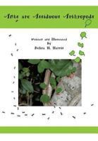 Ants Are Assiduous Arthropods 1498428940 Book Cover