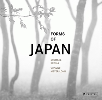 Forms of Japan: Michael Kenna 3791381628 Book Cover