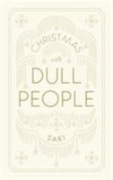 Christmas with Dull People 1911547186 Book Cover