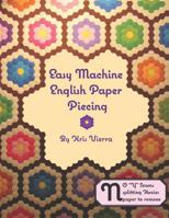 Easy Machine English Paper Piecing 1732216207 Book Cover