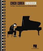 Chick Corea - Omnibook for Piano * Transcribed Exactly from His Recorded Solos 1705134556 Book Cover
