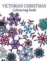 Victorian Chirstmas Colouring Book 1540490289 Book Cover