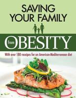 Saving Your Family from Obesity 0615932363 Book Cover
