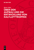 Über Den Aufbau Und Die Entwicklung Von Kaltlufttropfen: (Untersuchungen Auf Der Grundlage Des Vertikalwindfeldes) 3112772725 Book Cover