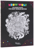 Meow Wolf Coloring Book: The Many Worlds Edition 078934436X Book Cover