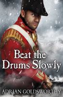 Beat the Drums Slowly 178022494X Book Cover
