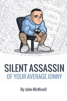 Silent Assassin of Your Average Jonny 1739444418 Book Cover