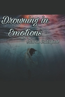 Drowning in Emotions B085KJ6YNQ Book Cover