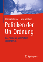 Politiken der Un-Ordnung: Das Polizieren von Protest in Frankreich 3658413972 Book Cover