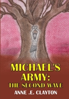 Michael's Army: The Second Wave 1291622802 Book Cover
