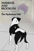 Warrior and Brooklyn: The Mysterious Mist 150293745X Book Cover