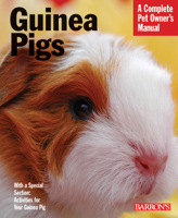 Guinea Pigs (Complete Pet Owner's Manuals) 0764138944 Book Cover