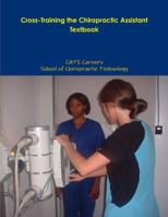 Cross-Training the Chiropractic Assistant Textbook 055731142X Book Cover