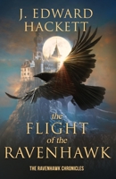 The Flight of the Ravenhawk 194757826X Book Cover