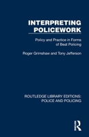 Interpreting Policework: Policy and Practice in Forms of Beat Policing 1032417897 Book Cover
