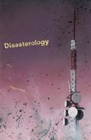 Disasterology 1935716387 Book Cover