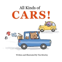 All Kinds of Cars! 1105665054 Book Cover