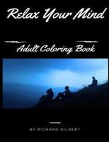 Relax Your Mind 154421846X Book Cover