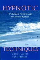 Hypnotic Techniques: For Standard Psychotherapy and Formal Hypnosis 0393703991 Book Cover