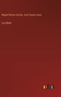 La clave (Spanish Edition) 3368038389 Book Cover