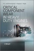 Critical Component Wear in Heavy Duty Engines 047082882X Book Cover