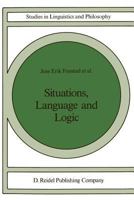 Situations, Language and Logic 1556080492 Book Cover