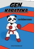 Gen, karateka - Tehtävämateriaali (Finnish Edition) 9528063756 Book Cover