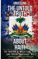 Unveiling the Untold Truth About Haiti B0GHCMX83M Book Cover