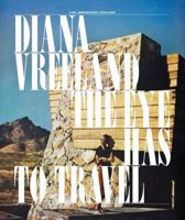 Diana Vreeland: The Eye Has to Travel 0810997436 Book Cover