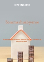 Sommerhusbyerne: Hovedstadsmetropolens sommerhusbyer i mellem- og efterkrigstiden (Danish Edition) 8776914895 Book Cover
